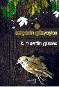 Serçenin Gözyaşları K. Nurettin Gürses