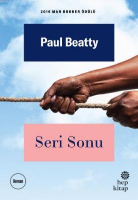 Seri Sonu Paul Beatty