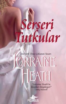 Serseri Tutkular Lorraine Heath