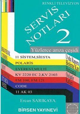 Servis Notları Renkli Televizyon 2 Ercan Sarıkaya