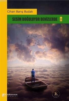 Sesim Boğuluyor Denizlerde Cihan Barış Budak