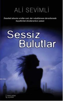 Sessiz Bulutlar Ali Sevimli