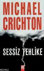 Sessiz Tehlike Michael Crichton