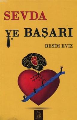 Sevda ve Başarı Besim Eviz