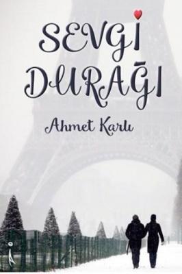 Sevgi Durağı Ahmet Karlı