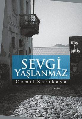 Sevgi Yaşlanmaz Cemil Sarıkaya