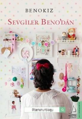 Sevgiler Beno'dan Benokız