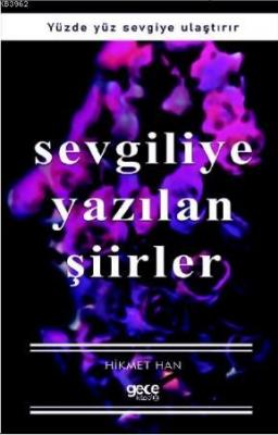 Sevgiliye Yazılan Şiirler Hikmet Han