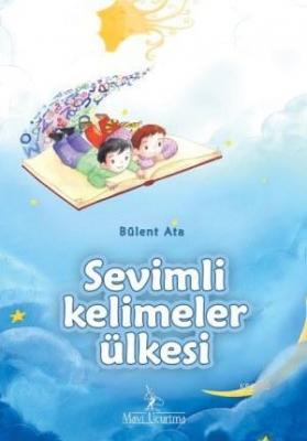 Sevimli Kelimeler Ülkesi Bülent Ata