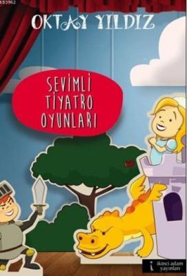 Sevimli Tiyatro Oyunları Oktay Yıldız