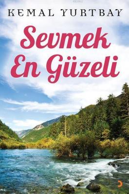 Sevmek En Güzeli Kemal Yurtbay