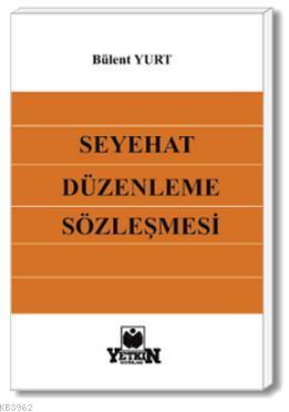 Seyahat Düzenleme Sözleşmesi Bülent Yurt