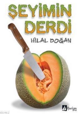 Şeyimin Derdi Hilal Doğan