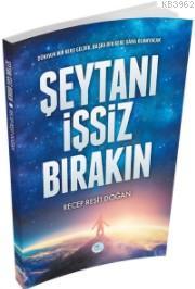 Şeytanı İşsiz Bırakın Recep Reşit Doğan