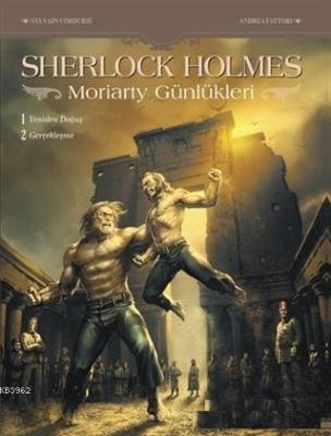 Sherlock Holmes - Moriarty Günlükleri Sylvain Cordurie