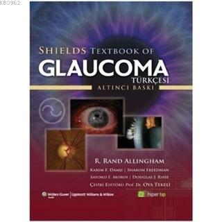 Shields Textbook of Glaucoma R. Rand Allingham