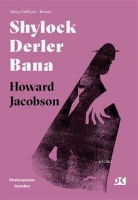 Shylock Derler Bana - Shakespeare Yeniden Howard Jacobson