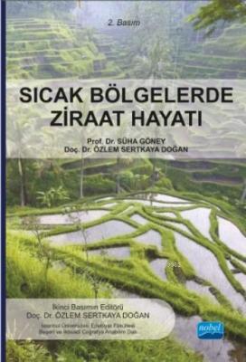 Sıcak Bölgelerde Ziraat Hayatı Süha Göney Özlem Sertkaya Doğan Süha Gö