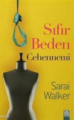 Sıfır Beden Cehennemi Sarai Walker