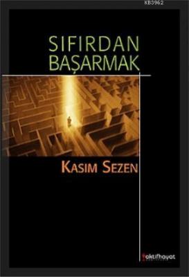 Sıfırdan Başarmak Kasım Sezen