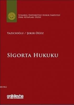 Sigorta Hukuku Emine Yazıcıoğlu