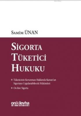 Sigorta Tüketici Hukuku Samim Ünan