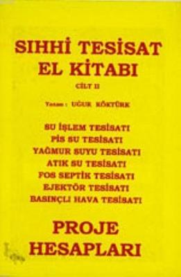 Sıhhı Tesisat El Kitabı Cilt 2 Proje Hesapları Uğur Köktürk