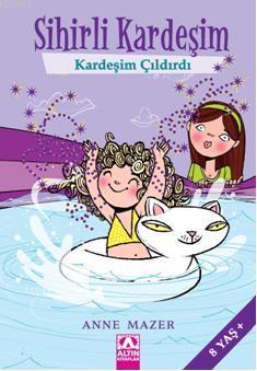 Sihirli Kardeşim - Kardeşim Çıldırdı Anne Mazer