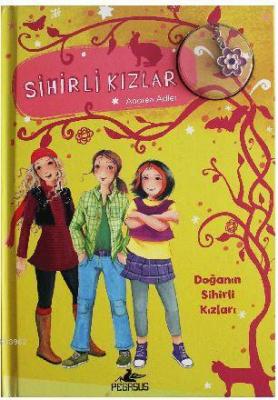 Sihirli Kızlar 4: Doğanın Sihirli Kızları Andrea Adler