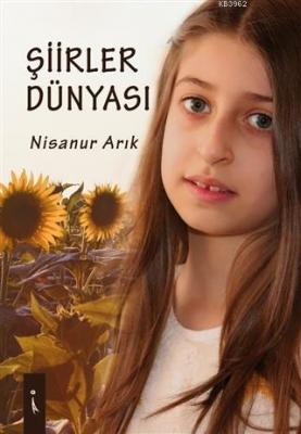 Şiirler Dünyası Nisanur Arık