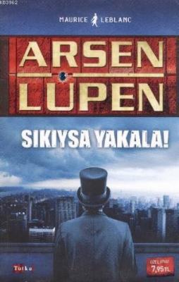 Sıkıysa Yakala! Arsen Lüpen