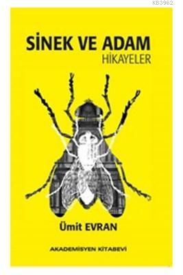 Sinek ve Adam Hikayeler Ümit Evran