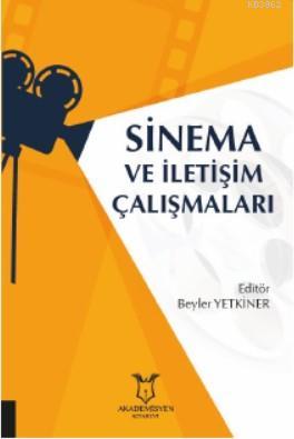 Sinema ve İletişim Çalışmaları Beyler Yetkiner