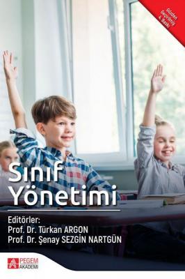 Sınıf Yönetimi Türkan Argon Şenay Sezgin Nartgün