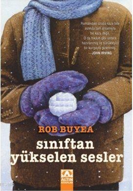 Sınıftan Yükselen Sesler Rob Buyea