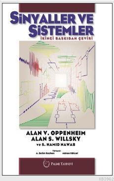 Sinyaller ve Sistemler Alan V. Oppenheim Alan S. Willsky S. Hamid Nawa