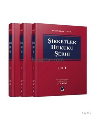 Şirketler Hukuku Şerhi (3 Cilt Takım) Hasan Pulaşlı