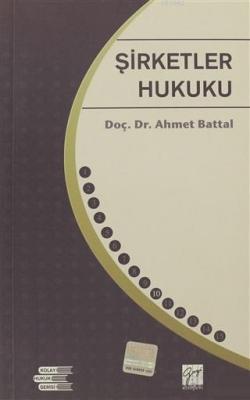 Şirketler Hukuku Ahmet Battal