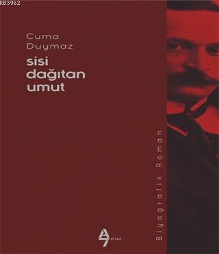 Sisi Dağıtan Umut Cuma Duymaz