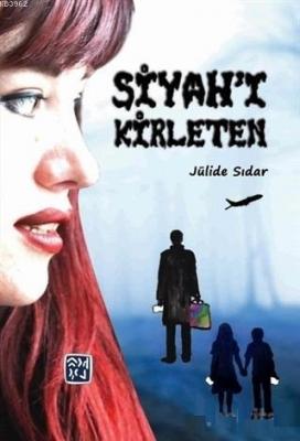 Siyah'ı Kirleten Jülide Sıdar