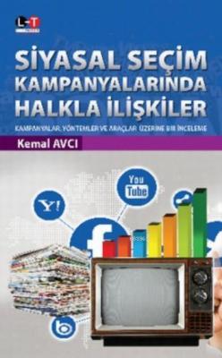 Siyasal Seçim Kampanyalarında Halkla İlişkiler Kemal Avcı