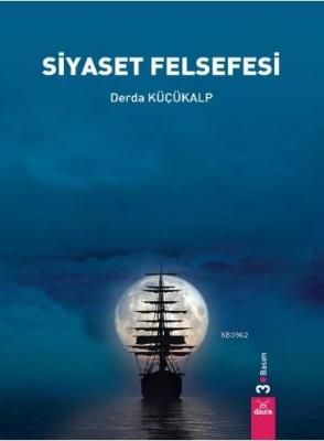 Siyaset Felsefesi Derda Küçükalp