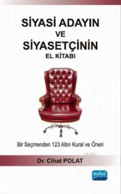 Siyasi Adayın ve Siyasetçinin El Kitabı Cihat Polat