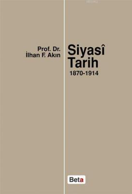 Siyasi Tarih (1870-1914) İlhan F. Akın