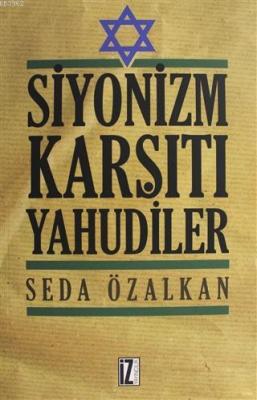 Siyonizm Karşıtı Yahudiler Seda Özalkan