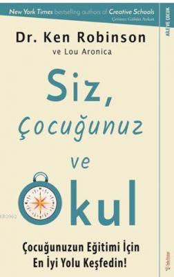 Siz, Çocuğunuz ve Okul Ken Robinson