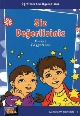 Siz Değerlisiniz Emine Taşgetiren