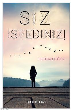 Siz İstediniz Ferhan Uğuz