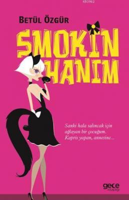 Smokin Hanım Betül Özgür