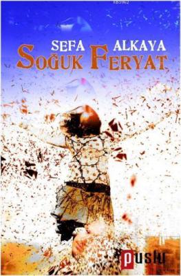 Soğuk Feryat Sefa Alkaya